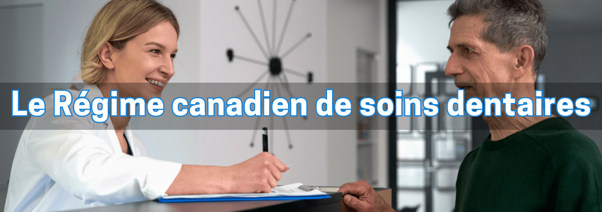 Le Régime canadien de soins dentaires