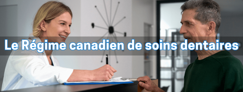 Le Régime canadien de soins dentaires