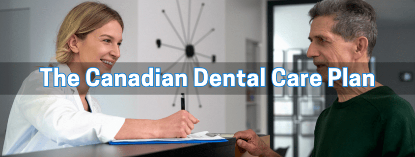 The Canadian Dental Care Plan